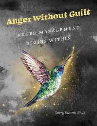 Anger without Guilt : Anger Management Begins within