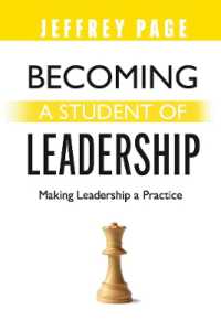 Becoming a Student of Leadership : Making Leadership a Practice