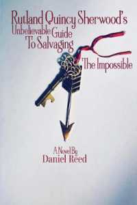 Rutland Quincy Sherwood's Unbelievable Guide to Salvaging the Impossible (The Finder's Keep Trilogy)