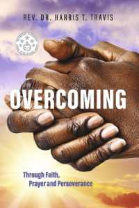 Overcoming: through Faith, Prayer and Perseverance