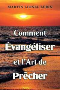 Comment vangeliser et l'Art de Precher