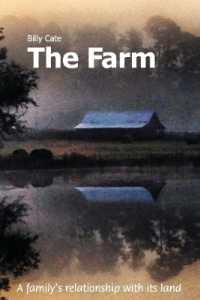 The Farm : A family's relationship with it's land