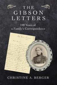 The Gibson Letters : 100 Years of a Family's Correspondence