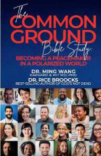 The Common Ground Bible Study : Becoming a Peacemaker in a Polarized World