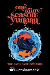 One Rainy Season in Yunnan : The Path Past Pomasha