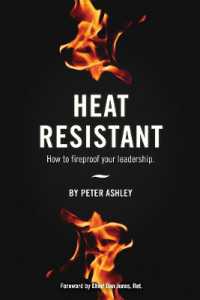 Heat Resistant : How to Fireproof Your Leadership