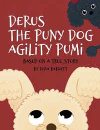 Derus the Puny Dog Agility Pumi : Based on a True Story