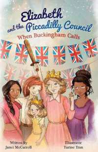 Elizabeth and the Piccadilly Council : When Buckingham Calls (Elizabeth and the Piccadilly Council)