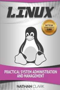 Linux : Practical System Administration and Management