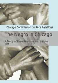 The Negro in Chicago : A Study of Race Relations and a Race Riot