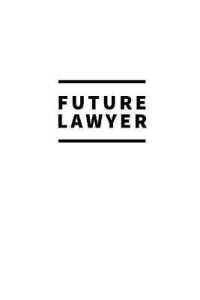 Future Lawyer : Notebook / for Lawyers / Simple Lined Writing Journal / Fitness / Training Log / Study / Thoughts / Motivation / Work / Gift / 120 Page / 6 x 9 / White Background