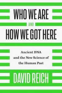Who We Are and How We Got Here : Ancient DNA and the New Science of the Human Past