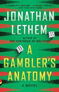 A Gambler's Anatomy : A Novel (Vintage Contemporaries)