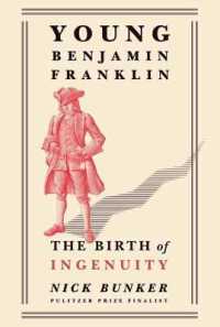 Young Benjamin Franklin : The Birth of Ingenuity