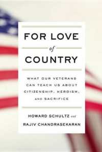 For Love of Country : What Our Veterans Can Teach Us about Citizenship, Heroism, and Sacrifice