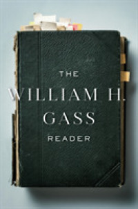 The William H. Gass Reader