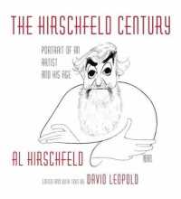 The Hirschfeld Century : Portrait of an Artist and His Age