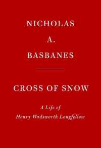 Cross of Snow : A Life of Henry Wadsworth Longfellow