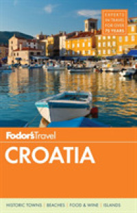 Fodor's Croatia : With a Side Trip to Montenegro (Fodor's Essential Croatia)