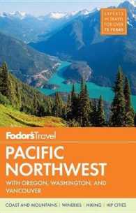 Fodor's Travel Pacific Northwest : With Oregon, Washington, and Vancouver (Fodor's Pacific Northwest) （20TH）