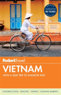 Fodor's Vietnam : With a Side Trip to Angkor Wat (Fodor's Essential Vietnam) （4TH）