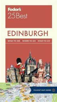 Fodor's 25 Best Edinburgh (Fodor's 25 Best Edinburgh) （3 FOL LAM）