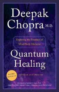 Quantum Healing (Revised and Updated) : Exploring the Frontiers of Mind/Body Medicine