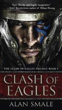 Clash of Eagles : The Clash of Eagles Trilogy Book I (The Clash of Eagles Trilogy)