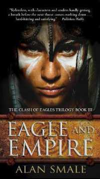 Eagle and Empire : The Clash of Eagles Trilogy Book III (The Clash of Eagles Trilogy)