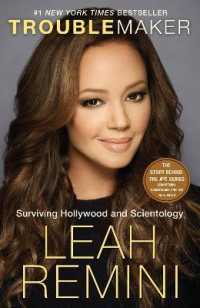Troublemaker : Surviving Hollywood and Scientology