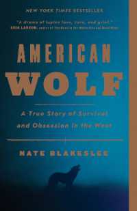 American Wolf : A True Story of Survival and Obsession in the West