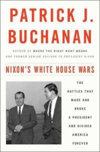 Nixon's White House Wars : The Battles That Made and Broke a President and Divided America Forever
