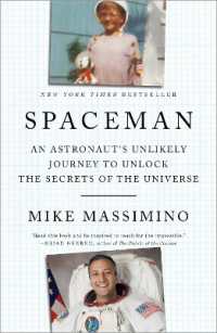 Spaceman : An Astronaut's Unlikely Journey to Unlock the Secrets of the Universe