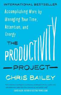 The Productivity Project : Accomplishing More by Managing Your