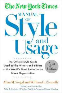 ニューヨークタイムズ公式スタイルマニュアル（第５版）<br>The New York Times Manual of Style and Usage, 5th Edition : The Official Style Guide Used by the Writers and Editors of the World's Most Authoritative News Organization