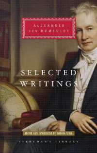 Selected Writings of Alexander von Humboldt : Edited and Introduced by Andrea Wulf (Everyman's Library Classics Series)