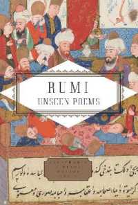 Rumi : Unseen Poems; Edited and Translated by Brad Gooch and Maryam Mortaz (Everyman's Library Pocket Poets Series)
