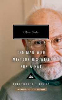 The Man Who Mistook His Wife for a Hat : And Other Clinical Tales (Everyman's Library Contemporary Classics Series)