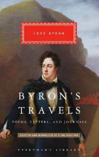 Byron's Travels : Poems, Letters, and Journals (Everyman's Library Classics Series)
