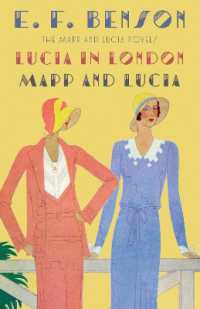 Lucia in London & Mapp and Lucia : The Mapp & Lucia Novels (Mapp & Lucia Series)