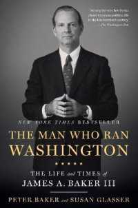 The Man Who Ran Washington : The Life and Times of James A. Baker III