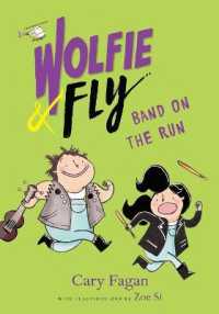 Wolfie and Fly: Band on the Run (Wolfie and Fly)