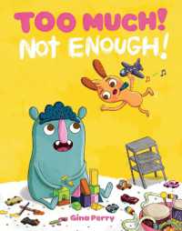 Too Much! Not Enough! (Mo and Peanut)