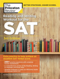 The Princeton Review Reading & Writing Workout for the SAT : Extra Practice to Help Achieve an Excellent SAT Verbal Score (Reading & Writing Workout f （3TH）