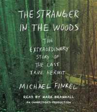 The Stranger in the Woods (5-Volume Set) : The Extraordinary Story of the Last True Hermit （Unabridged）