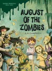 August of the Zombies (Zombie Problems) -- Hardback