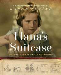 カレン・レビン著『ハンナのかばん 　アウシュビッツからのメッセ－ジ』（原書）<br>Hana's Suitcase : The Quest to Solve a Holocaust Mystery