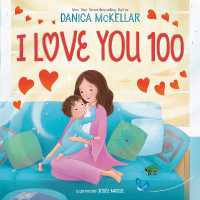 I Love You 100: A Counting Book Full of Love (Mckellar Math) （Library Binding）