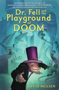 Dr. Fell and the Playground of Doom -- Paperback / softback