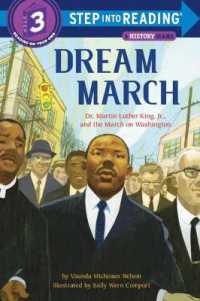Dream March: Dr. Martin Luther King, Jr., and the March on Washington (Step into Reading)